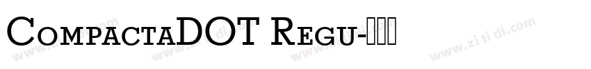 CompactaDOT Regu字体转换